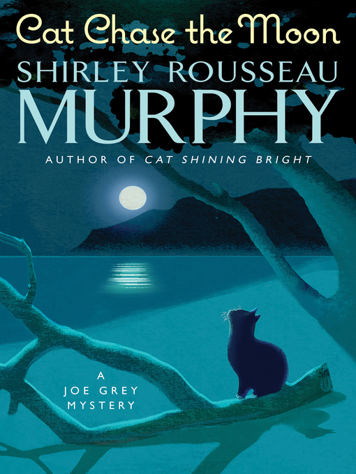 Title details for Cat Chase the Moon by Shirley Rousseau Murphy - Available